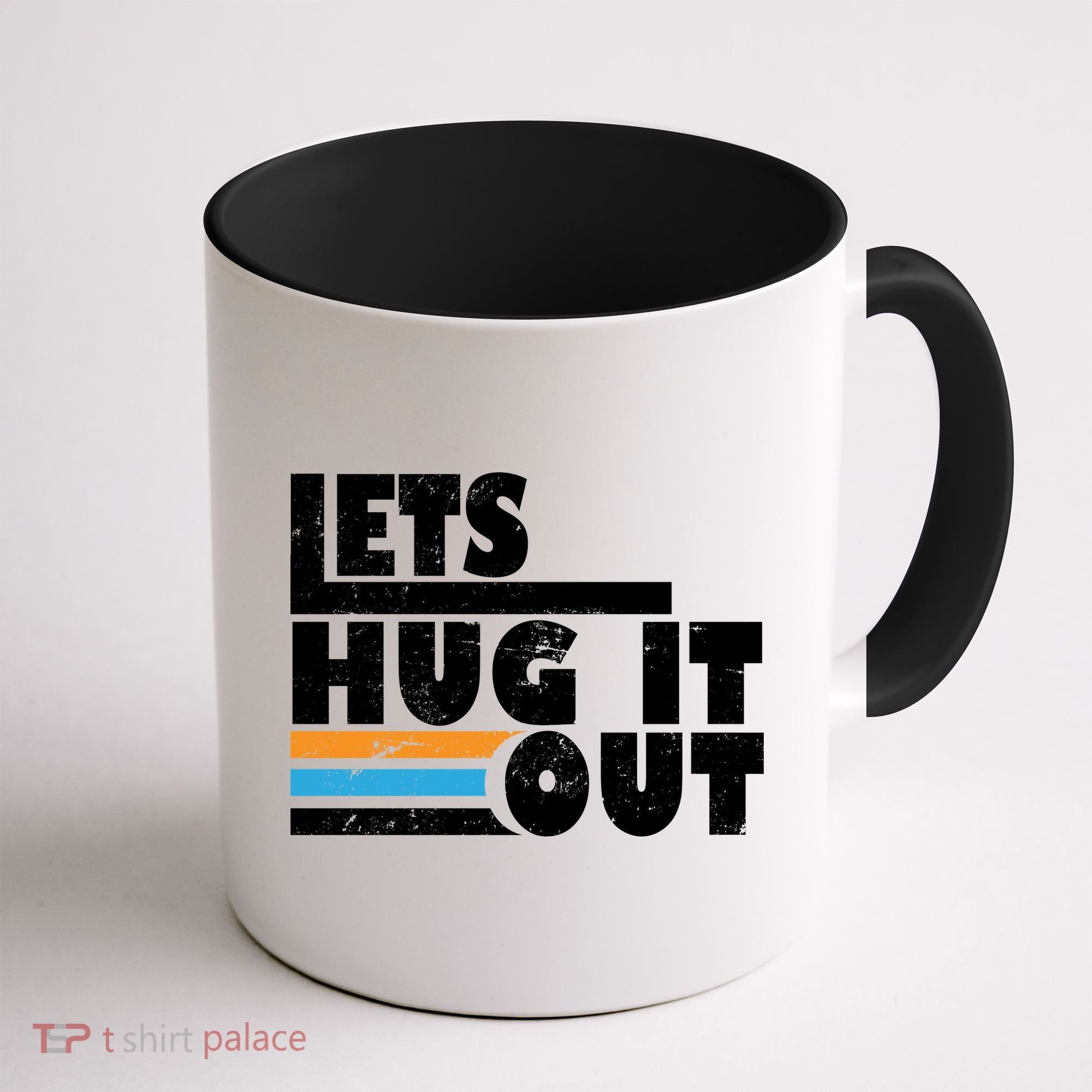 Let Hug It Out Coffee Mug