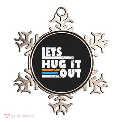 Let Hug It Out Ornament