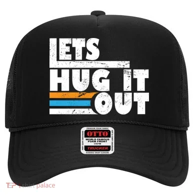 Let Hug It Out Hat