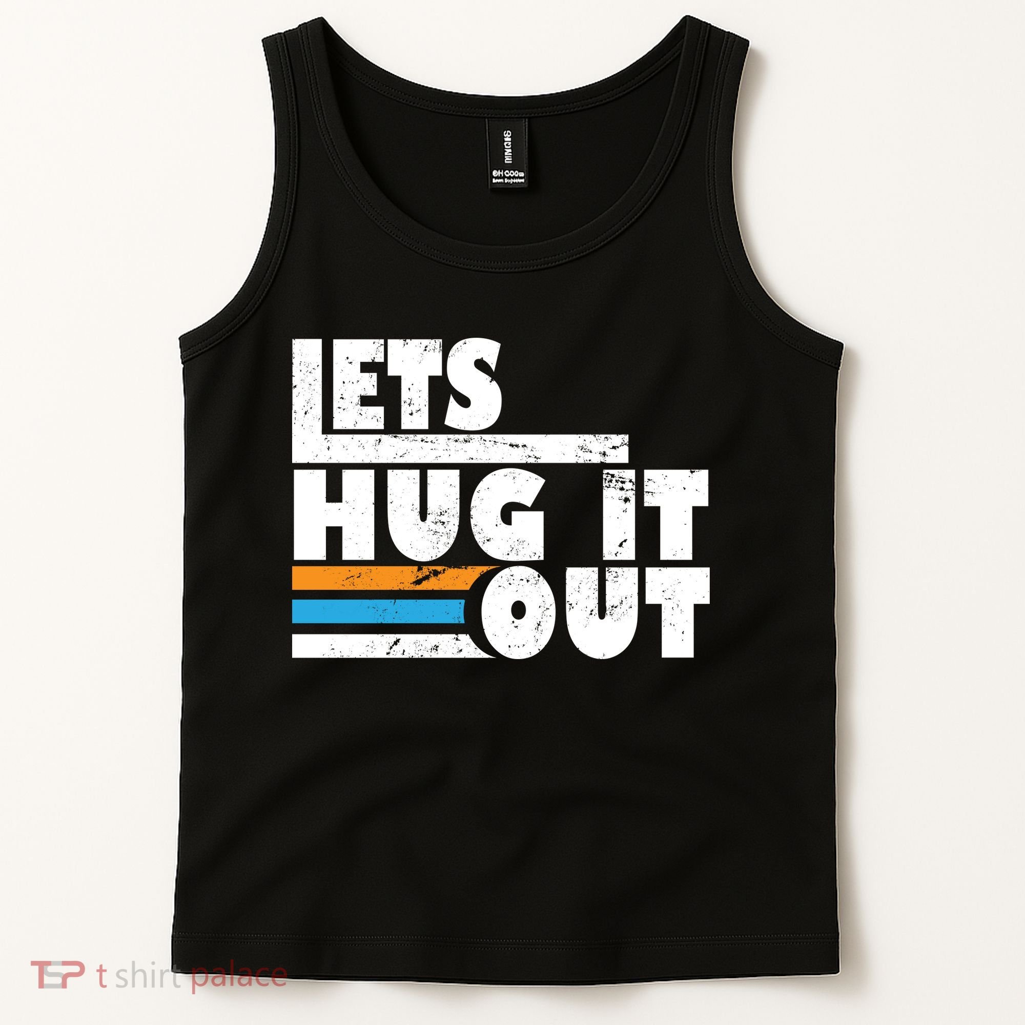 Let Hug It Out Tank Top