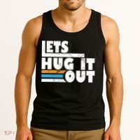 Let Hug It Out Tank Top thumb 3