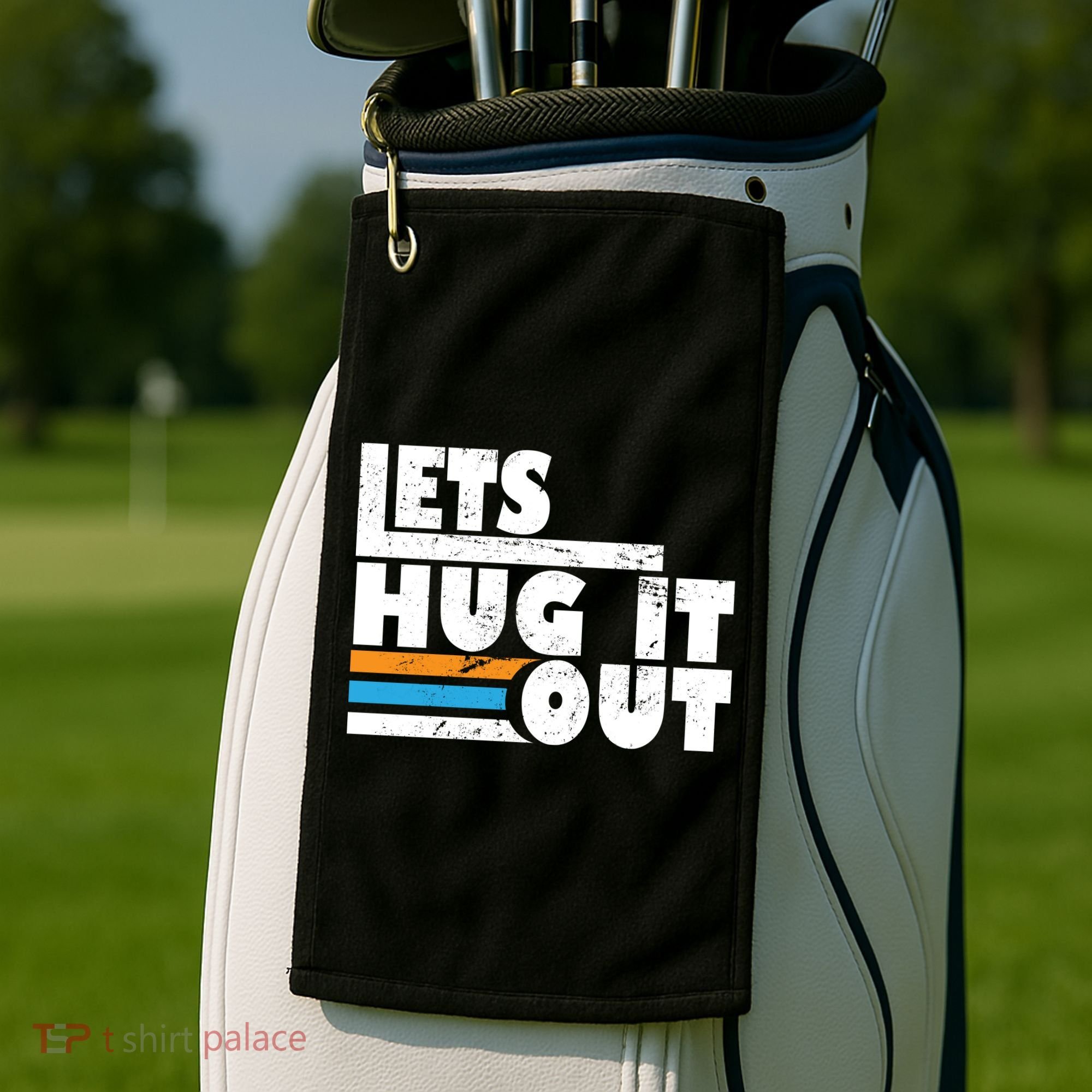 Let Hug It Out Golf Towel