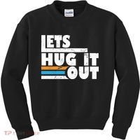 Let Hug It Out Kids Sweatshirt thumb 0