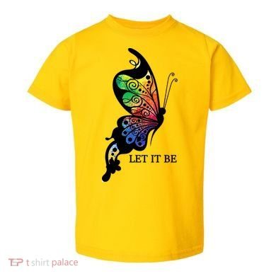 Let It Be Colorful Butterfly Toddler T-Shirt