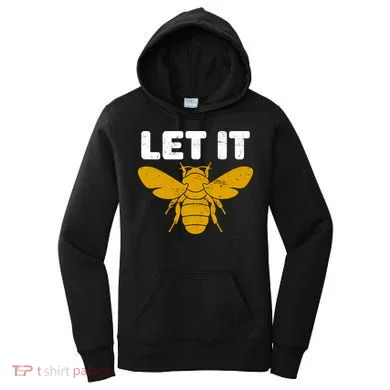 Let It Bee Women's Hoodie