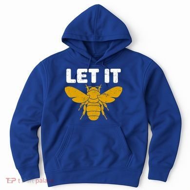 Let It Bee Hoodie