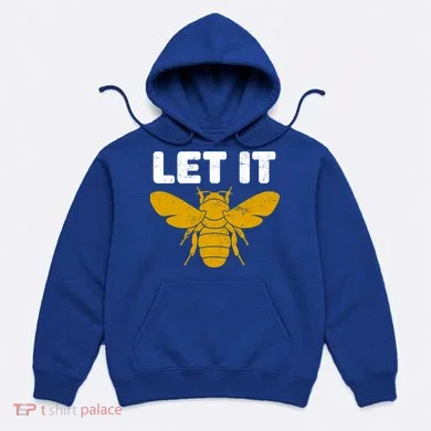 Let It Bee Hoodie