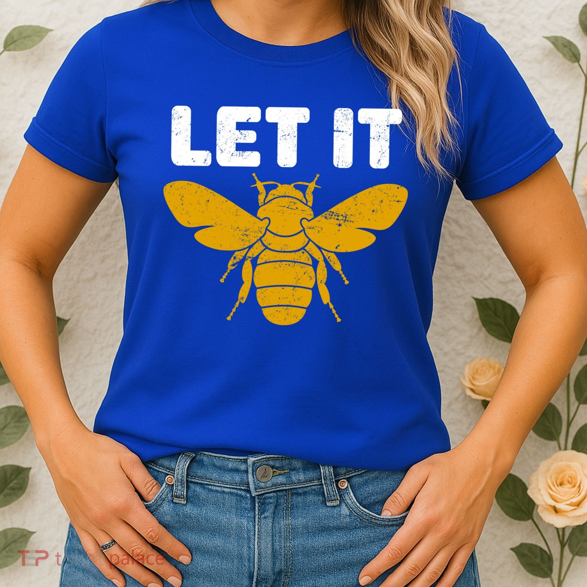 Let It Bee Women's T-Shirt