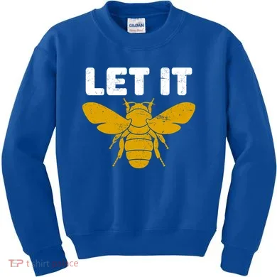 Let It Bee Kids Sweatshirt