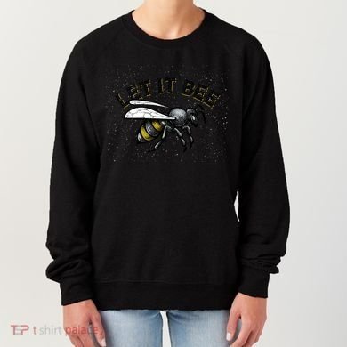 Let It Bee Funny Bumble Women's Sweatshirt
