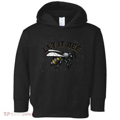 Let It Bee Funny Bumble Toddler Hoodie