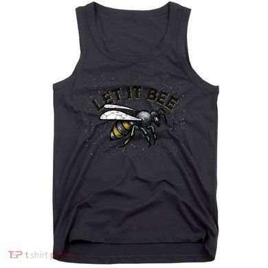 Let It Bee Funny Bumble Tank Top