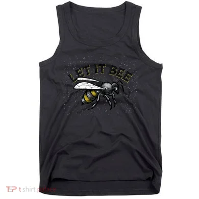 Let It Bee Funny Bumble Tank Top