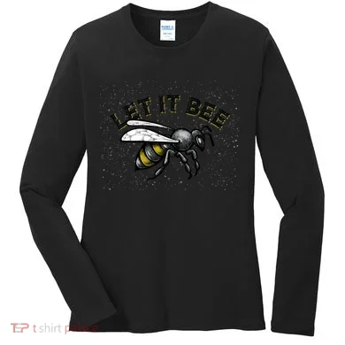 Let It Bee Funny Bumble Women's Long Sleeve Shirt