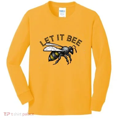 Let It Bee Funny Bumble Kids Long Sleeve Shirt
