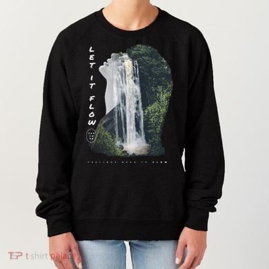 Let It Flow Waterfall Art Women's Sweatshirt