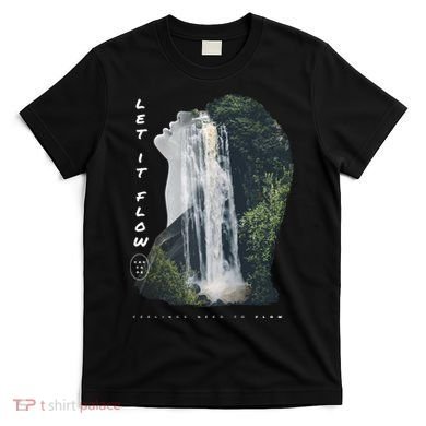 Let It Flow Waterfall Art T-Shirt