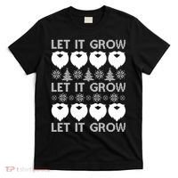 Let It Grow Santa Beard Ugly Christmas Sweater T-Shirt thumb 0