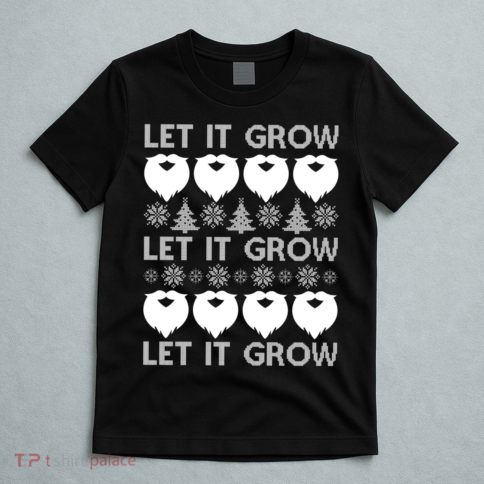 Let It Grow Santa Beard Ugly Christmas Sweater T-Shirt