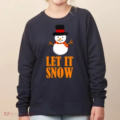 Let It Snow Women's Sweatshirt