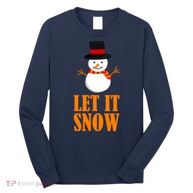 Let It Snow Long Sleeve Shirt