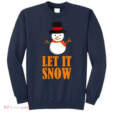 Let It Snow Sweatshirt