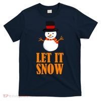 Let It Snow T-Shirt thumb 0