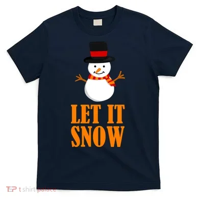 Let It Snow T-Shirt