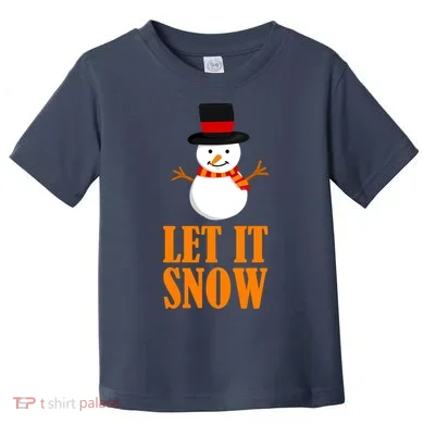 Let It Snow Toddler T-Shirt
