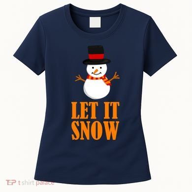 Let It Snow Women's T-Shirt