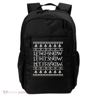 Let it Snow Let It Snow Let It Snow Ugly Christmas Backpack
