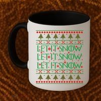 Let it Snow Let It Snow Let It Snow Ugly Christmas Coffee Mug thumb 2