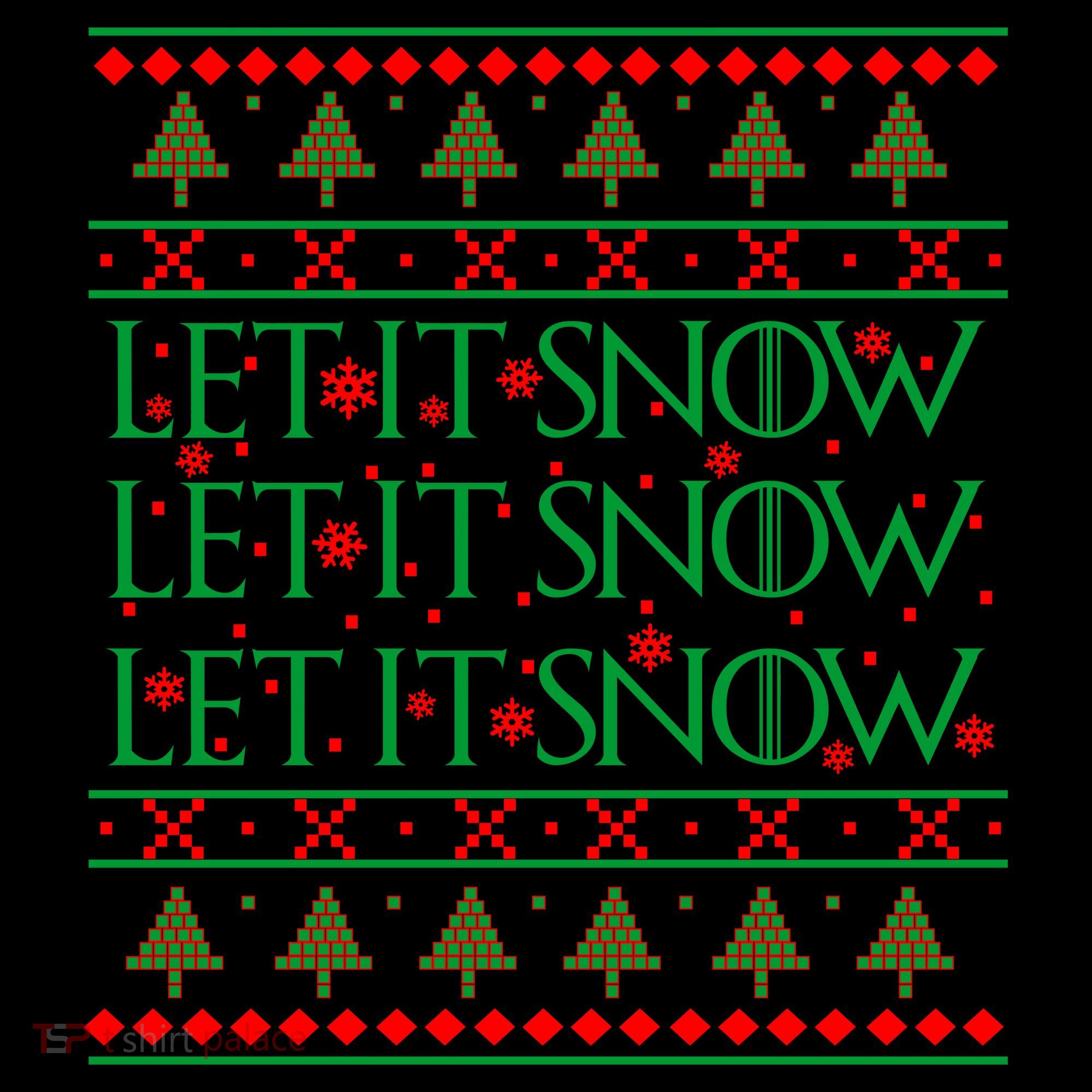 Let it Snow Let It Snow Let It Snow Ugly Christmas Coffee Mug