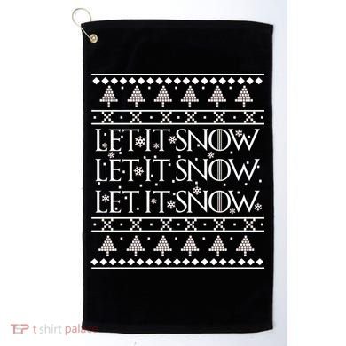 Let it Snow Let It Snow Let It Snow Ugly Christmas Golf Towel