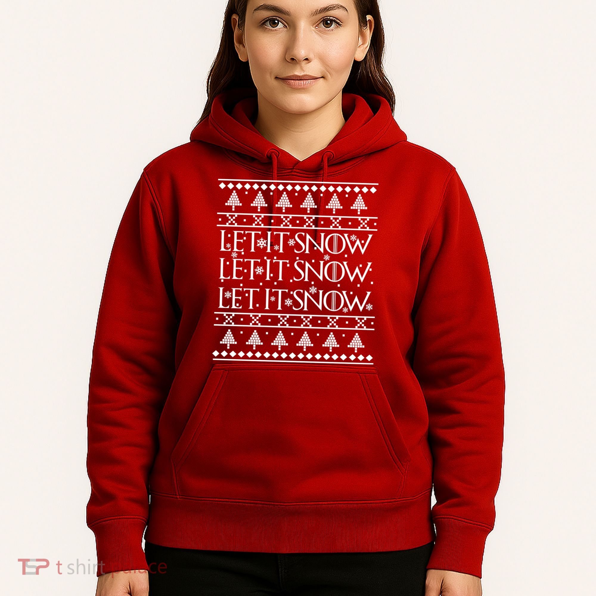 Let it Snow Let It Snow Let It Snow Ugly Christmas Hoodie