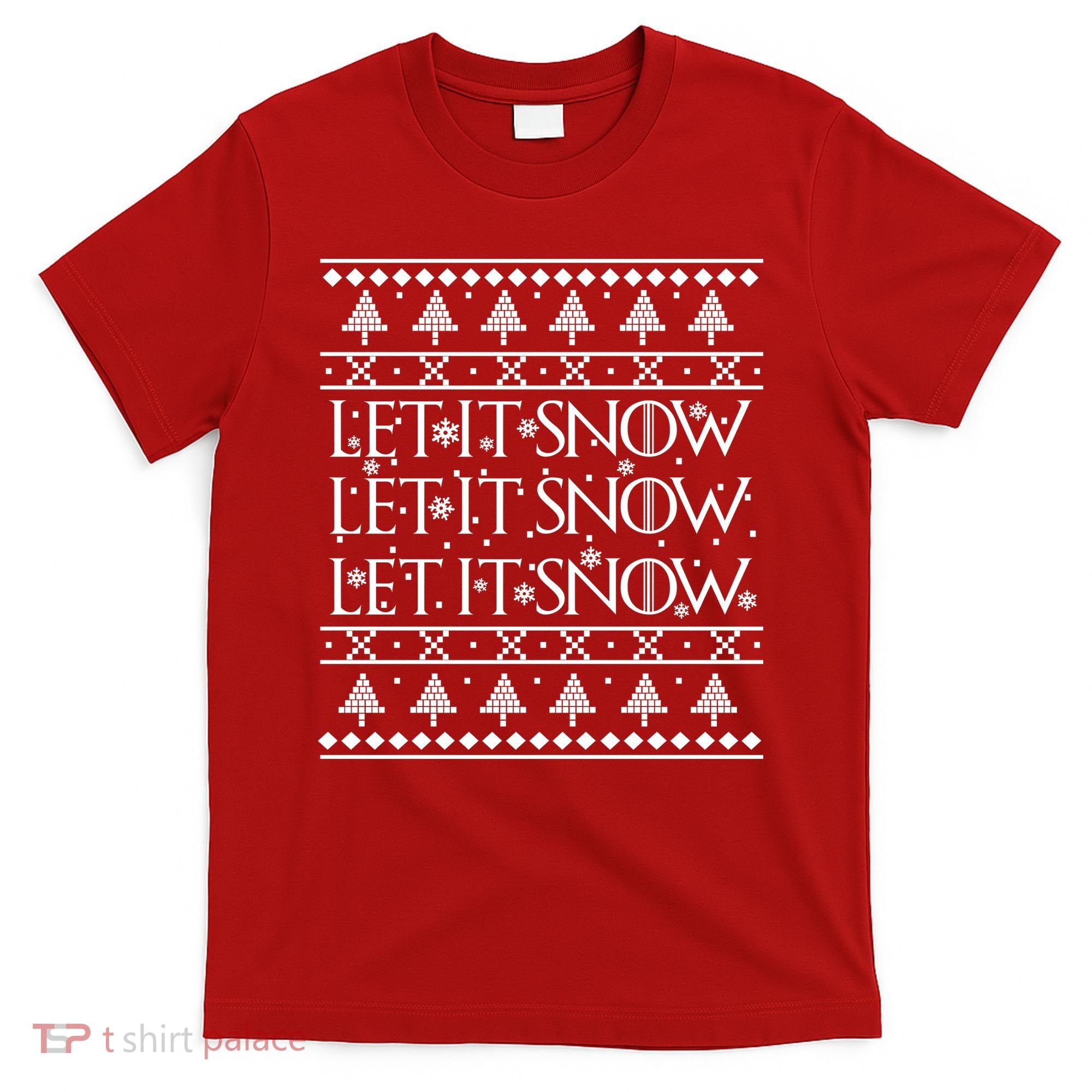 Let it Snow Let It Snow Let It Snow Ugly Christmas T-Shirt