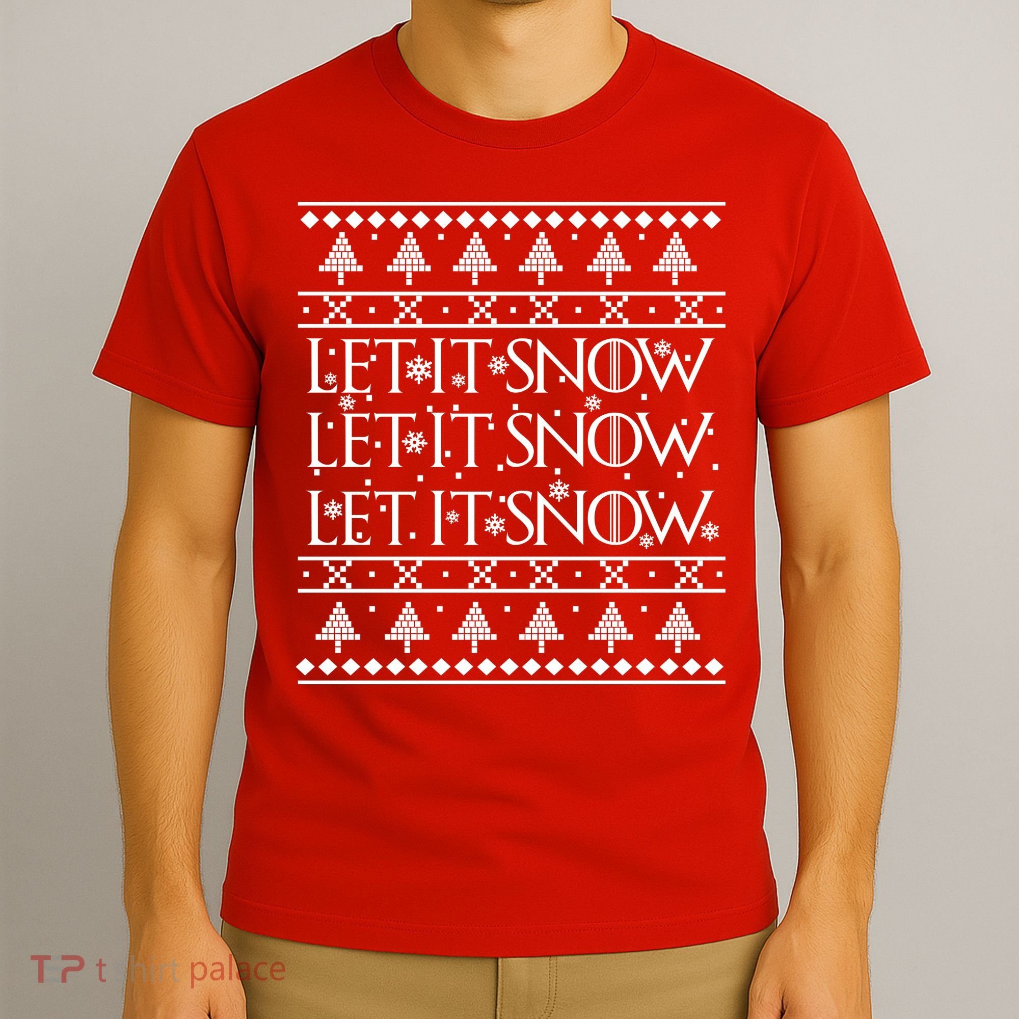 Let it Snow Let It Snow Let It Snow Ugly Christmas T-Shirt