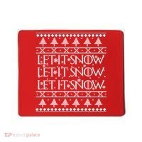 Let it Snow Let It Snow Let It Snow Ugly Christmas Mousepad thumb 0