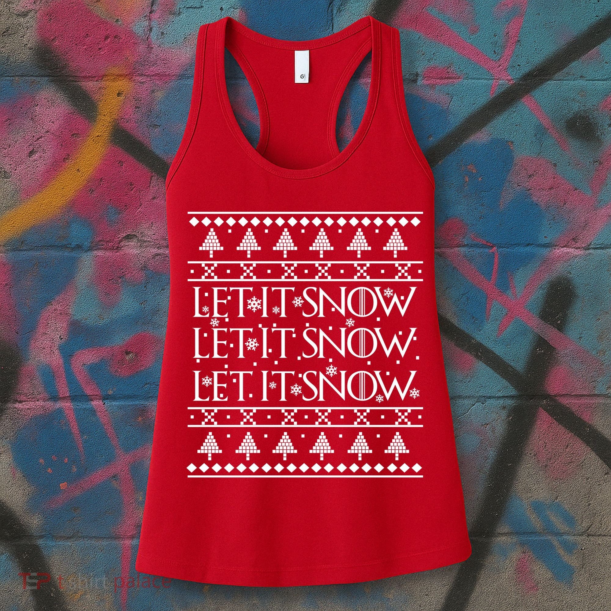 Let it Snow Let It Snow Let It Snow Ugly Christmas Women's Tank Top