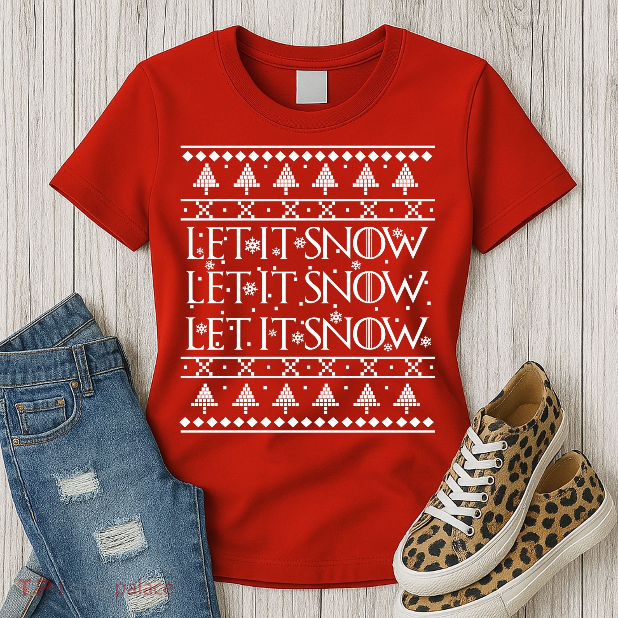 Let it Snow Let It Snow Let It Snow Ugly Christmas Women's T-Shirt