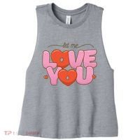 Let Me Love You Women's Racerback Cropped Tank thumb 0