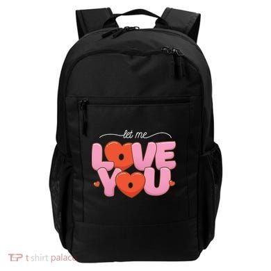 Let Me Love You Backpack