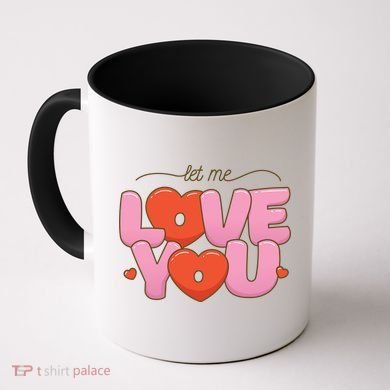 Let Me Love You Coffee Mug