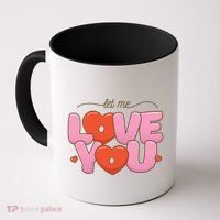 Let Me Love You Coffee Mug thumb 0