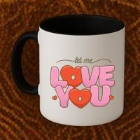 Let Me Love You Coffee Mug thumb 2