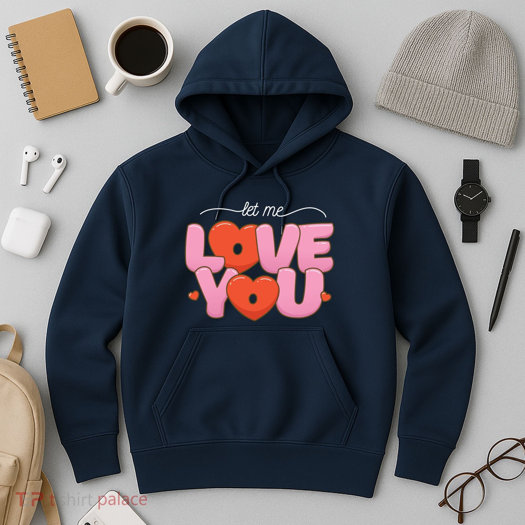 Let Me Love You Hoodie