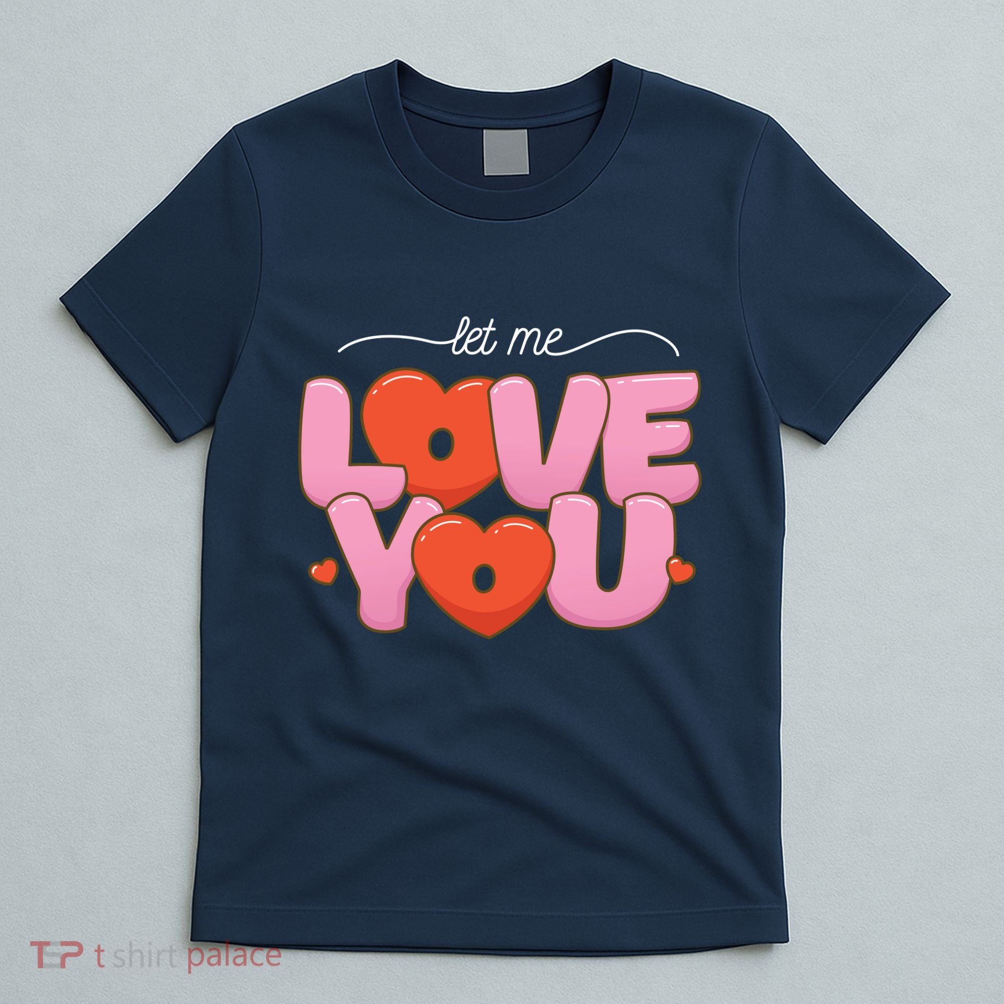 Let Me Love You T-Shirt