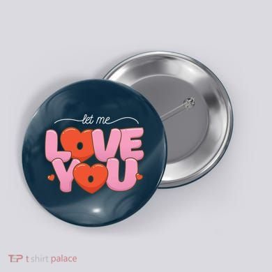 Let Me Love You Button
