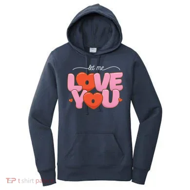 Let Me Love You Women's Hoodie