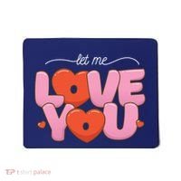 Let Me Love You Mousepad thumb 0